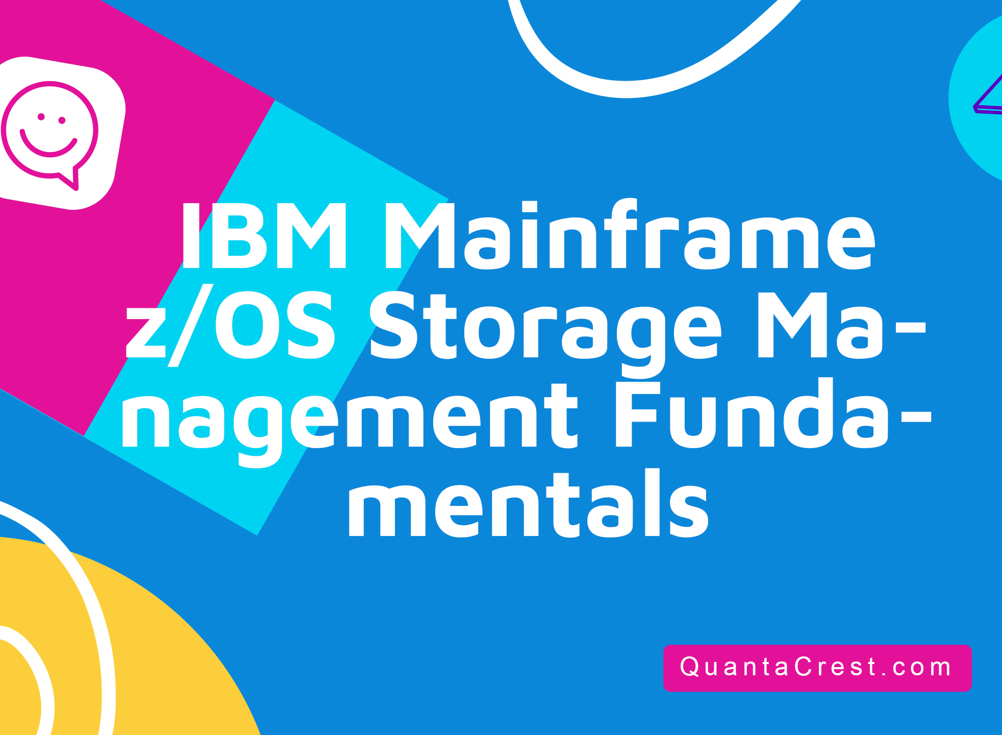 IBM Mainframe z/OS Storage Management Fundamentals